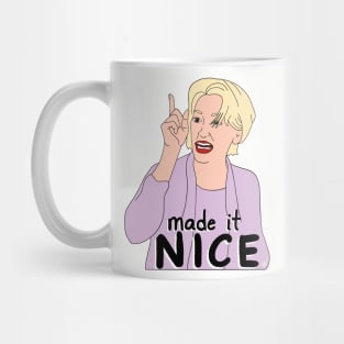 Dorinda Made it Nice Mug